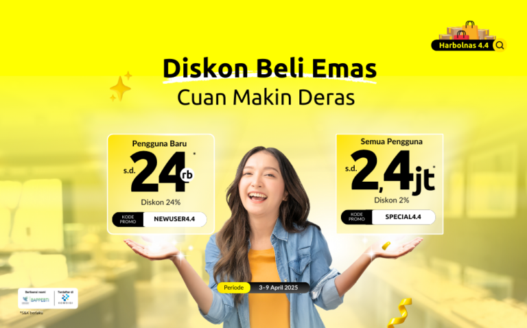 April is cheerful because there is a gold discount of up to IDR 2.4 million Special 4.4! 🤩💸